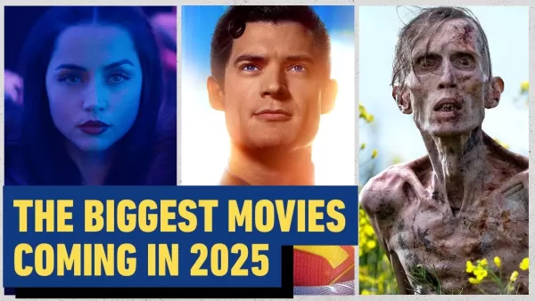 2025 में देखने के लिए शीर्ष फिल्मों का खुलासा हुआ
