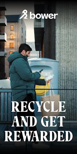 Bower: Recycle & get rewarded Скриншот 0