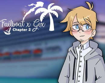 Failboat x Gex : Chapter 2 Ảnh chụp màn hình 0