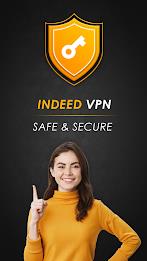 Secure VPN Proxy : Indeed VPN ဖန်သားပြင်ဓာတ်ပုံ 0