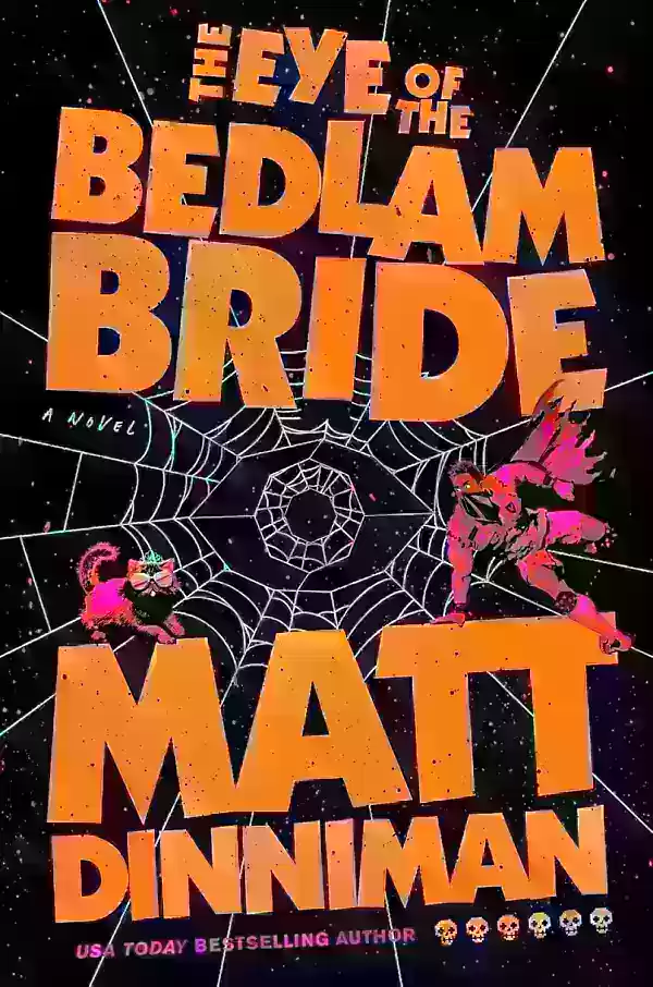 The Eye of the Bedlam Bride Latest Hardcover Release